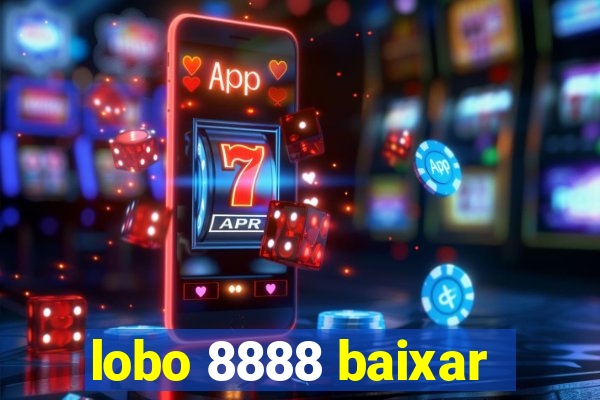 lobo 8888 baixar